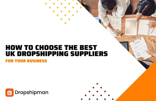 How to Choose the Best UK Dropshipping Suppliers[2024]