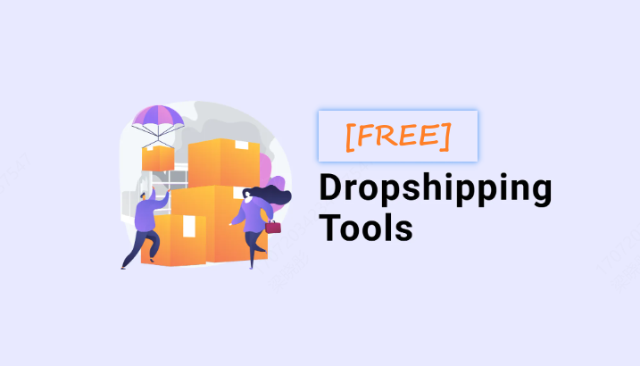 Top Free Dropshipping Tools for Beginners and Pros