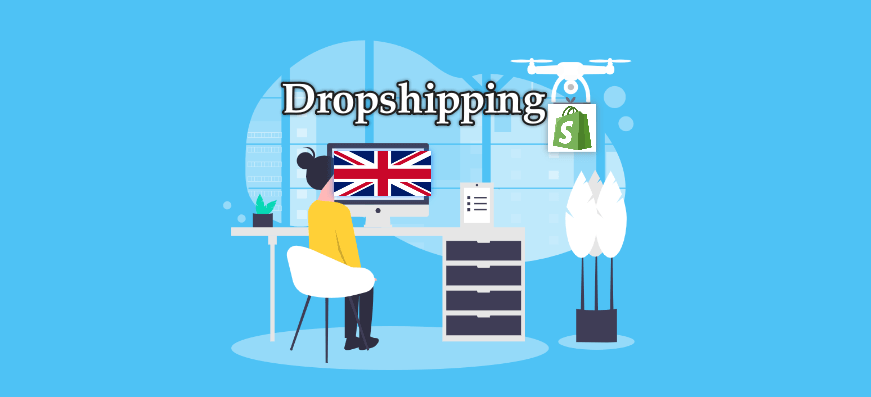 Shopify Dropshipping in the UK – Ultimate Guide