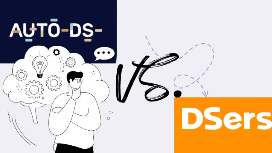 AutoDS vs DSers – Which One to Choose in 2025?