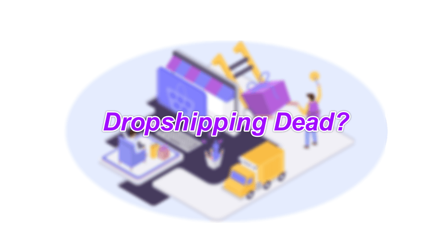 Is Dropshipping Dead? The Truth in 2025